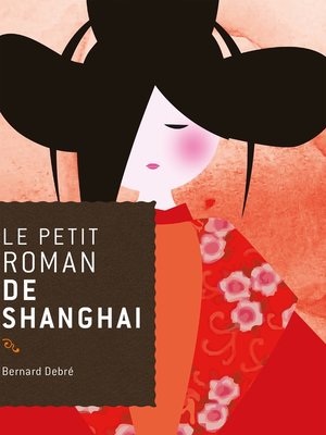 cover image of Le petit roman de Shanghai